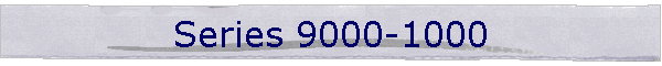 Series 9000-1000